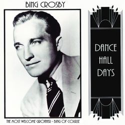 The Most Welcome Groaner - Bing of Course - Bing Crosby