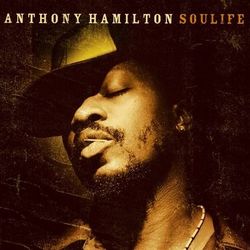 Soulife - Anthony Hamilton