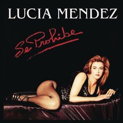 Se Prohibe - Lucía Méndez