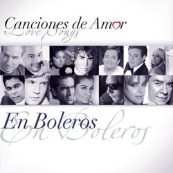 Canciones De Amor... En Boleros - Alejandro Fernandez