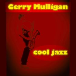 Cool Jazz - Gerry Mulligan Quartet