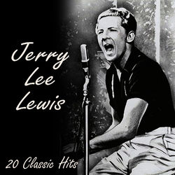 20 Classic Tracks - Jerry Lee Lewis