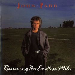 Running The Endless Mile - John Parr