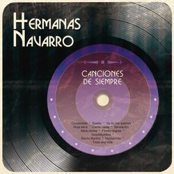 Canciones de Siempre - Hermanas Navarro