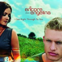 I See Right Through To You - Dj Encore