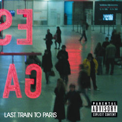 Last Train To Paris - Diddy - Dirty Money