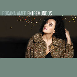 Entremundos - Roxana Amed
