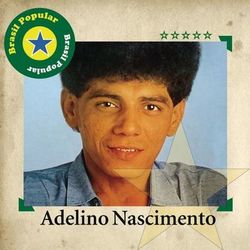 Brasil Popular - Adelino Nascimento - Adelino Nascimento