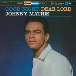 Good Night, Dear Lord - Johnny Mathis