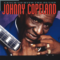 Catch Up With The Blues - Johnny Copeland