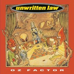 Oz Factor - Unwritten Law