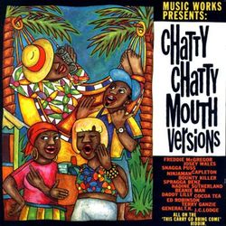 Music Works Presents: Chatty Chatty Mouth Versions - Capleton