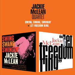 Swing, Swang, Swingin' + Let Freedom Ring - Jackie McLean