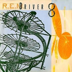 R.E.M. - Driver 8