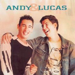 Andy Y Lucas - Andy & Lucas