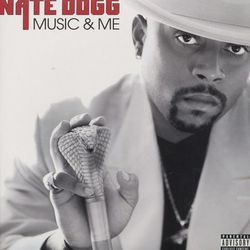 Music And Me - Nate Dogg