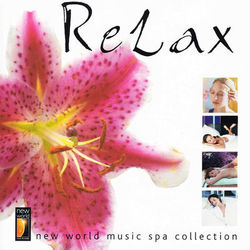 Relax - New World Music Spa Collection - David Sun