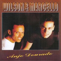 Anjo Dourado - Wilson e Marcello