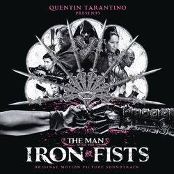 The Man With The Iron Fists - The Wu-Tang Clan