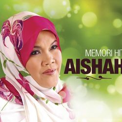 Memori Hit Aishah - Aishah