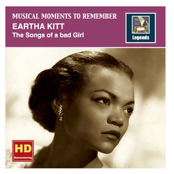 Musical Moments To Remember: Eartha Kitt - The Songs of a bad Girl - Eartha Kitt