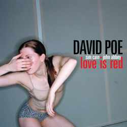 Love is Red (Remastered) - David Poe