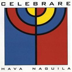 Hava Naguila - Celebrare