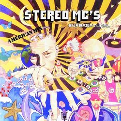 Supernatural - Stereo MC's