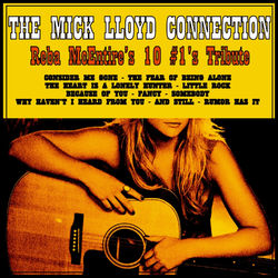 Reba McEntire 10 #1's Tribute - The Mick Lloyd Connection