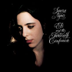 Eli And The Thirteenth Confession - Laura Nyro