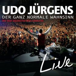Der ganz normale Wahnsinn - LIVE - Udo Jürgens