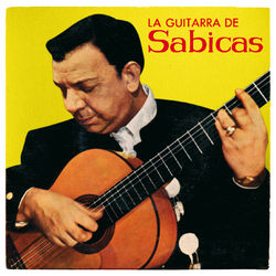 La Guitarra De Sabicas - Sabicas