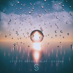 Oxygen (feat. Bryan Finlay) - Jyye