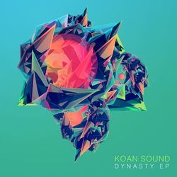 Dynasty EP - KOAN Sound