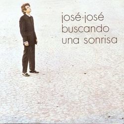 Jose Jose - Buscando Una Sonrisa - José José