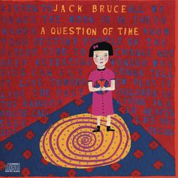 A QUESTION OF TIME - Jack Bruce