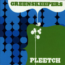 Pleetch - Greenskeepers