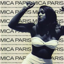 Contribution - Mica Paris