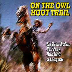 On the Owl Hoot Trail - Bob Wills
