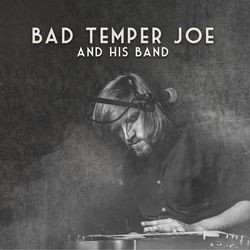 Bad Temper Joe and His Band - Bob Dylan