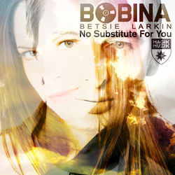 No Substitute for You - Bobina