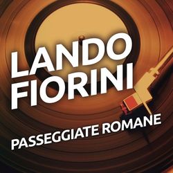 Passeggiate romane - Lando Fiorini