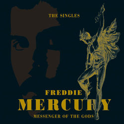 Messenger Of The Gods: The Singles Collection (Freddie Mercury)