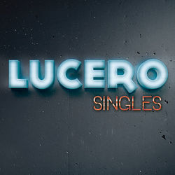 Singles - Lucero