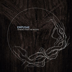 Sphere from the Woods - Empusae