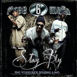 Stay Fly (4 Pack) - Three 6 Mafia