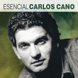 Esencial Carlos Cano - Carlos Cano