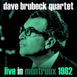 Live in Montreux 1982 - The Dave Brubeck Quartet