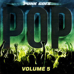 Punk Goes Pop, Vol. 5 - Memphis May Fire