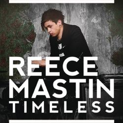 Timeless - Reece Mastin